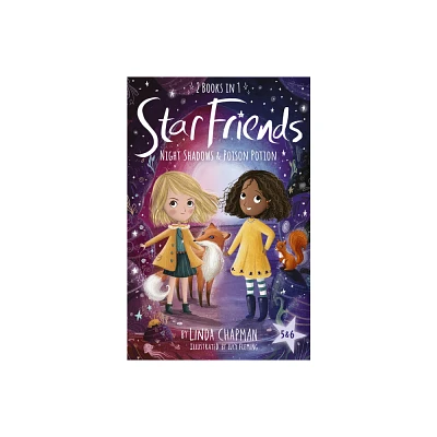 Star Friends 2 Books in 1: Night Shadows & Poison Potion - by Linda Chapman (Paperback)