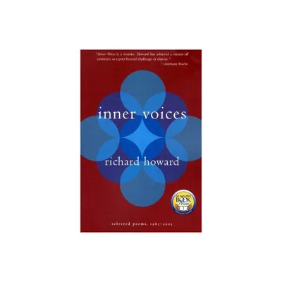 Inner Voices - by Richard Howard (Paperback)