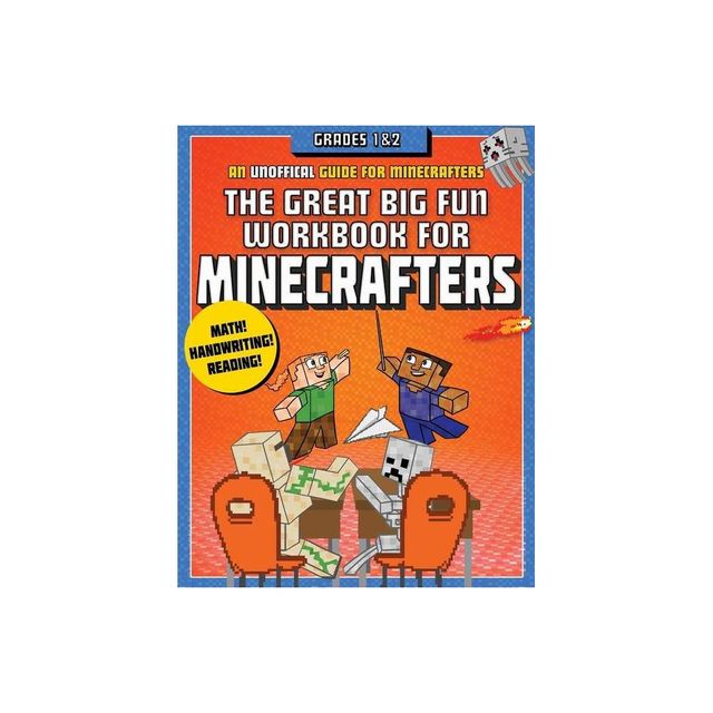 The Great Big Fun Workbook for Minecrafters: Grades 1 & 2 - by Sky Pony Press (Paperback)