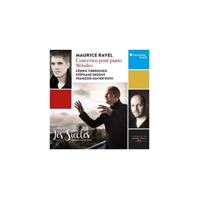 Francois-Xavier Roth - Ravel: Concertos pour piano - Melodies (CD)