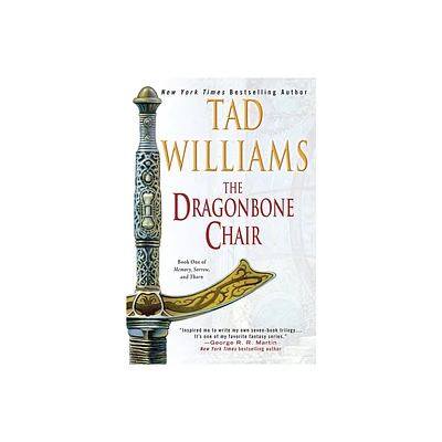 The Dragonbone Chair - (Memory, Sorrow, and Thorn) by Tad Williams (Paperback)