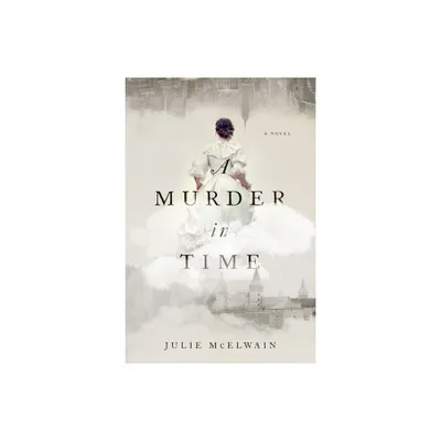 A Murder in time - (Kendra Donovan Mystery) by Julie McElwain (Paperback)