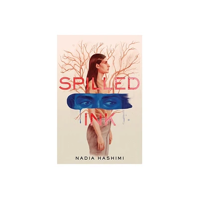 Spilled Ink - by Nadia Hashimi (Hardcover)