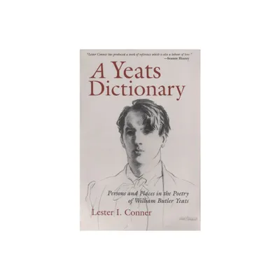 A Yeats Dictionary - (Irish Studies) by Lester I Conner (Paperback)