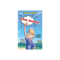 A Hero Awakens - by Blake A Hoena & Nate Burns (Paperback)