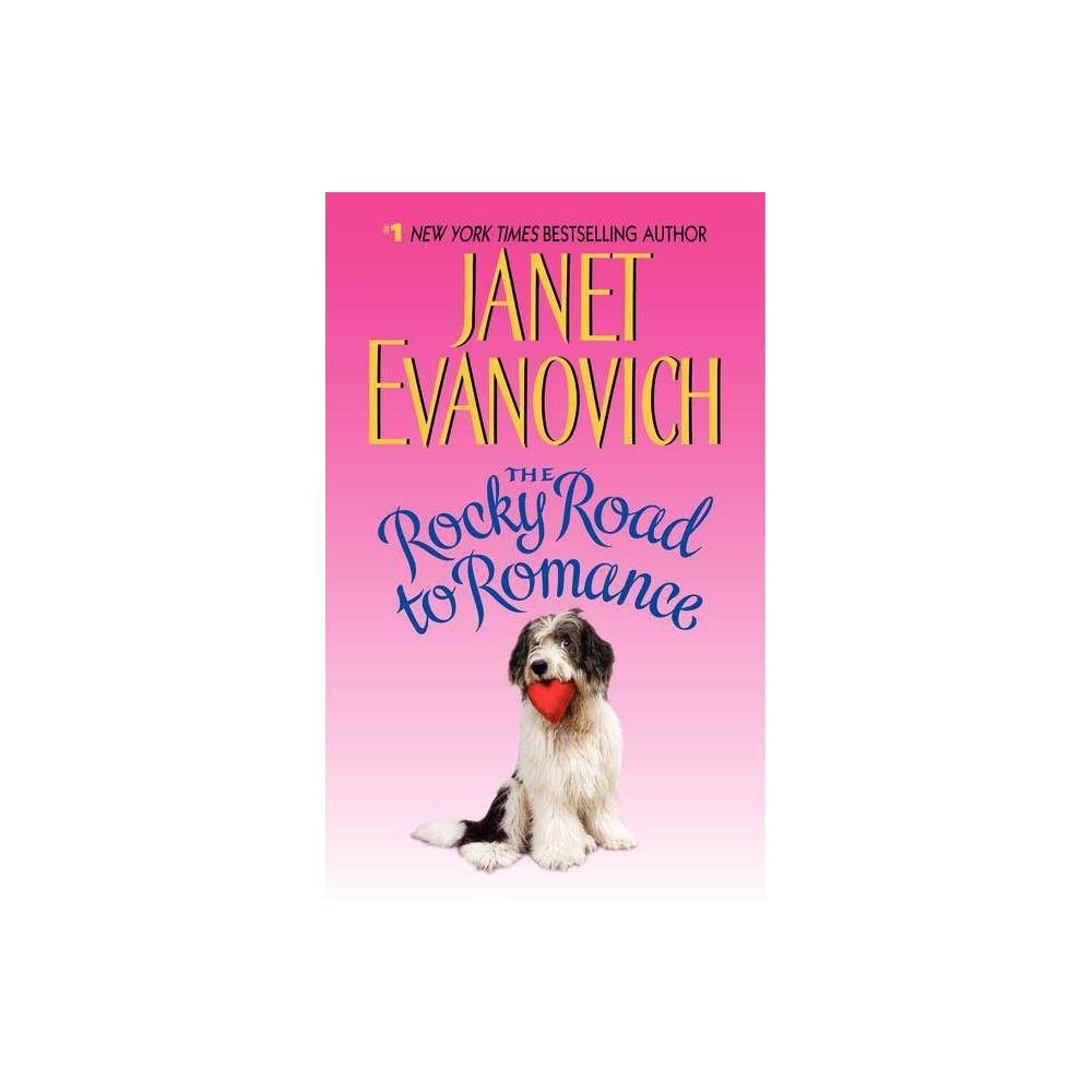 The Rocky Road to Romance (Reprint) (Paperback) by Janet Evanovich