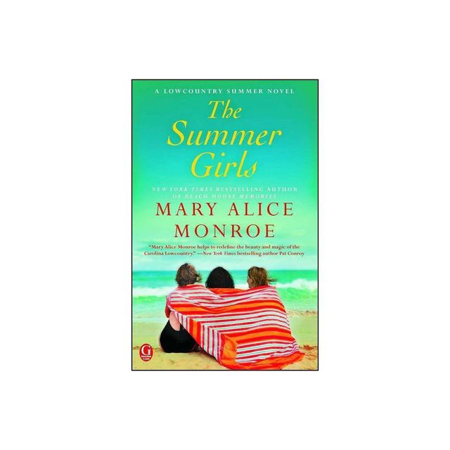 The Summer Girls (Paperback) by Mary Alice Monroe