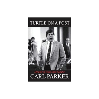 Turtle on a Post - by Carl Parker (Paperback)