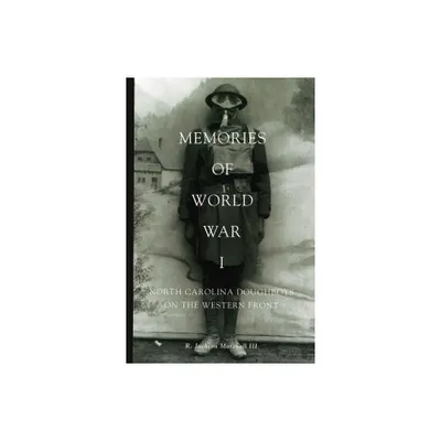 Memories of World War I - by R Jackson Marshall (Paperback)