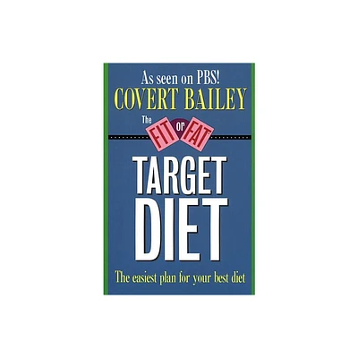 The Fit or Fat Target Diet - by Covert Bailey (Paperback)