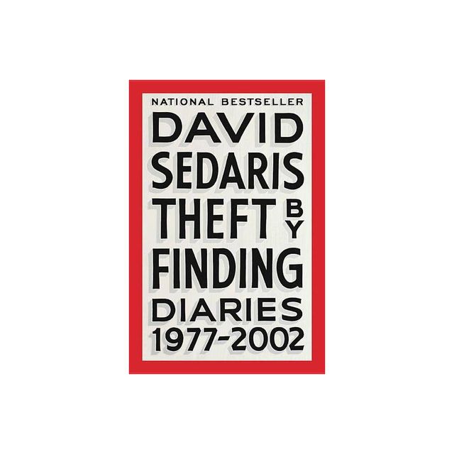 Theft by Finding - by David Sedaris (Paperback)