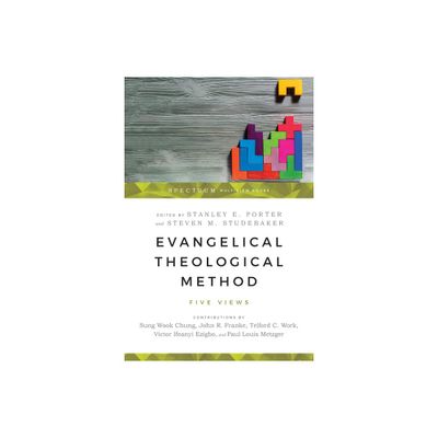 Evangelical Theological Method - (Spectrum Multivew) by Stanley E Porter & Steven M Studebaker (Paperback)