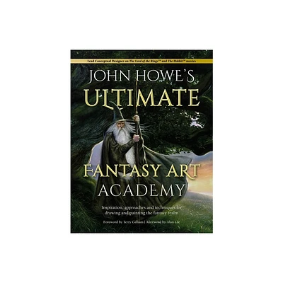 John Howes Ultimate Fantasy Art Academy - (Paperback)