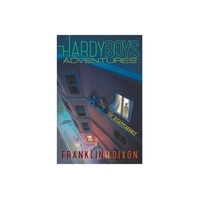 The Disappearance - (Hardy Boys Adventures) by Franklin W Dixon (Paperback)