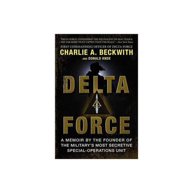 Delta Force - by Charlie A Beckwith & Donald Knox (Paperback)