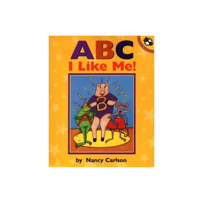 ABC I Like Me! - by Nancy Carlson (Paperback)