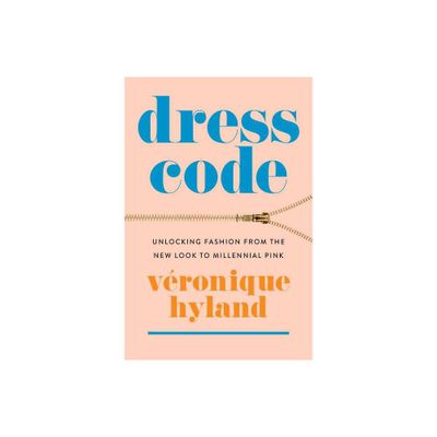 Dress Code - by Vronique Hyland (Paperback)