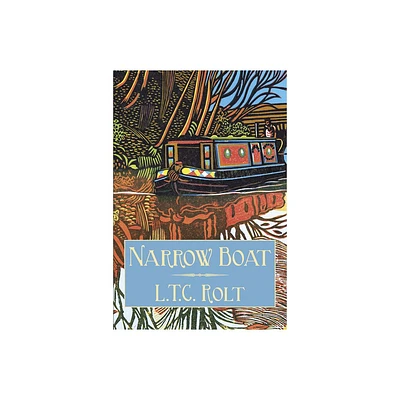 Narrow Boat - 2nd Edition by L T C Rolt (Paperback)