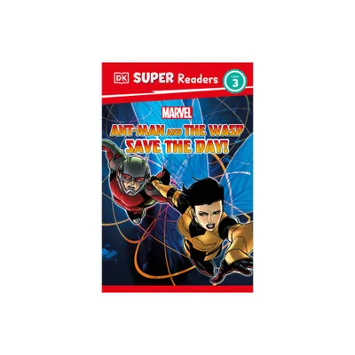 DK Super Readers Level 3 Marvel Ant-Man and the Wasp Save the Day