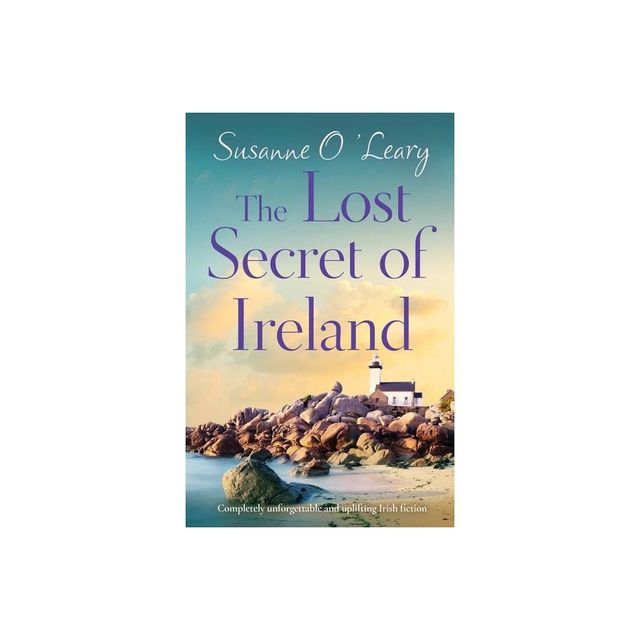 The Lost Secret of Ireland - (Starlight Cottages) by Susanne OLeary (Paperback)