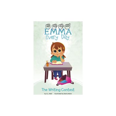 The Writing Contest - (Emma Every Day) by C L Reid (Paperback)