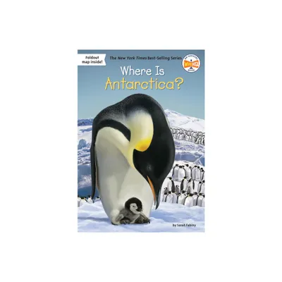 Where Is Antarctica? - (Where Is?) by Sarah Fabiny & Who Hq (Paperback)