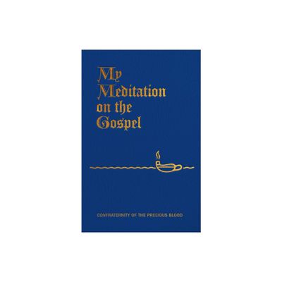 My Meditation on the Gospel - by James E Sullivan (Paperback)