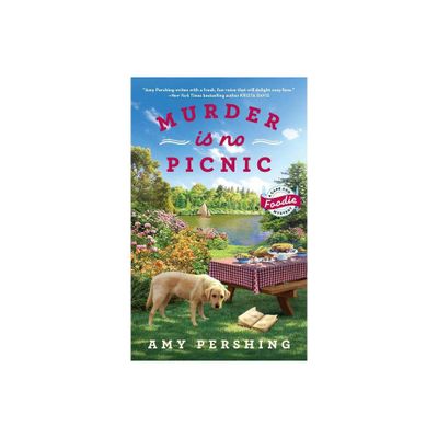 Murder Is No Picnic - (A Cape Cod Foodie Mystery) by Amy Pershing (Paperback)