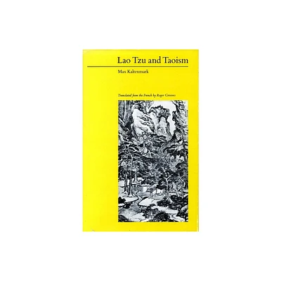 Lao Tzu and Taoism - by Max Kaltenmark (Paperback)