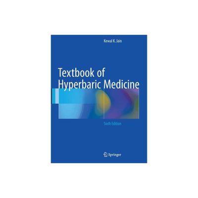 Textbook of Hyperbaric Medicine - 6th Edition by Kewal K Jain (Paperback)