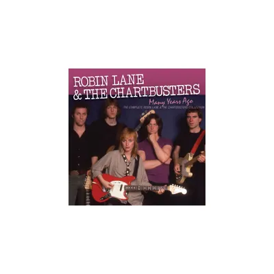 Robin Lane & The Chartbusters - Many Years Ago: The Complete Robin Lane & The Chartbusters Album Collection (CD)