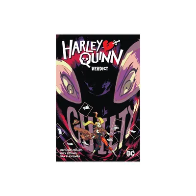 Harley Quinn Vol. 3: Verdict - by Stephanie Nicole Phillips (Paperback)