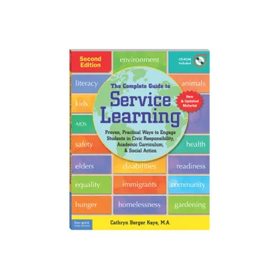 The Complete Guide to Service Learning - (Free Spirit Professional(r)) 2nd Edition by Cathryn Berger Kaye (Paperback)