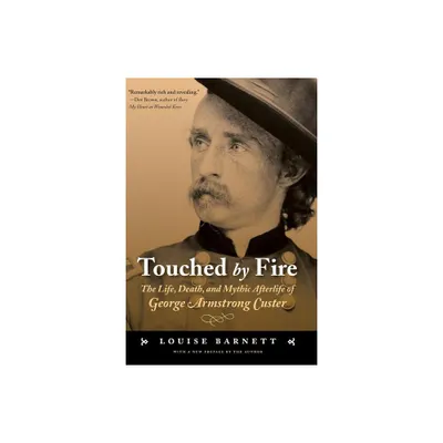 Touched by Fire - by Louise Barnett (Paperback)