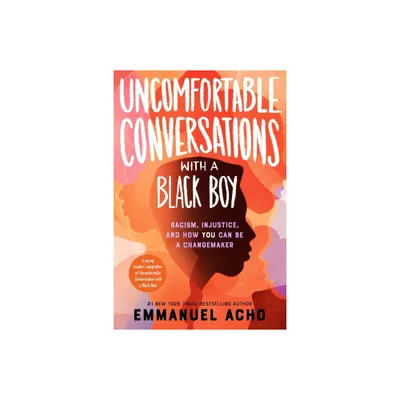 Uncomfortable Conversations with a Black Boy - by Emmanuel Acho (Paperback)