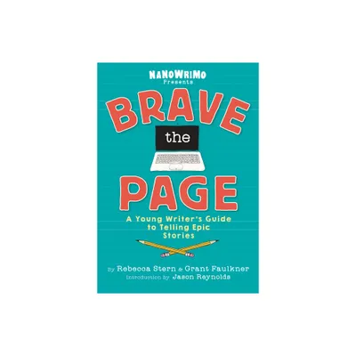 Brave the Page - by National Novel Writing Month (Hardcover)