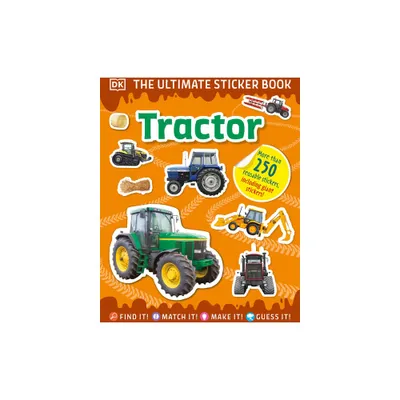 The Ultimate Sticker Book Tractor - by DK (Paperback)