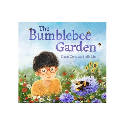 The Bumblebee Garden - by Dawn Casey (Hardcover)