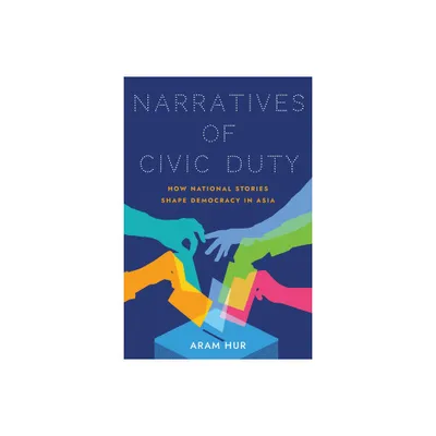 Narratives of Civic Duty - (Studies of the Weatherhead East Asian Institute