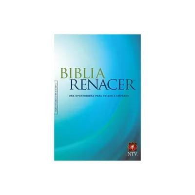 Biblia Renacer Ntv - (Paperback)