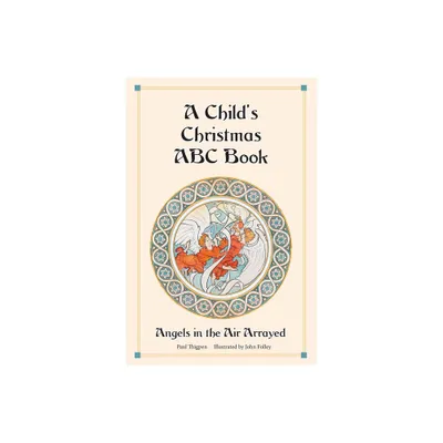 A Childs Christmas ABC Book - by Paul Thigpen (Hardcover)