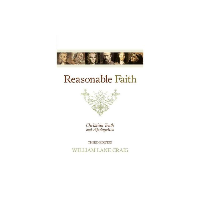 Reasonable Faith - 3rd Edition by William Lane Craig (Paperback)