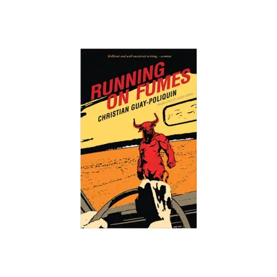 Running on Fumes - by Christian Guay-Poliquin (Paperback)