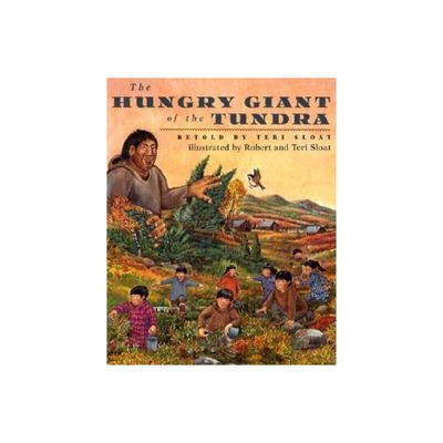 The Hungry Giant of the Tundra - (Paperback)