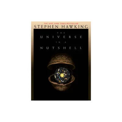 The Universe in a Nutshell - by Stephen Hawking (Hardcover)