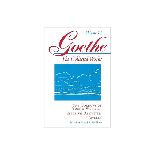 Goethe, Volume 11 - (Princeton Paperbacks) by Johann Wolfgang Von Goethe (Paperback)