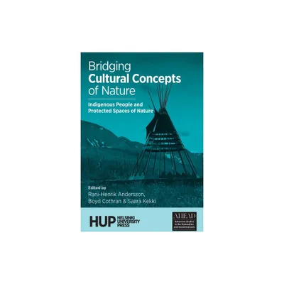 Bridging Cultural Concepts of Nature - (Ahead: Advanced Studies in the Humanities and Social Sciences) (Paperback)