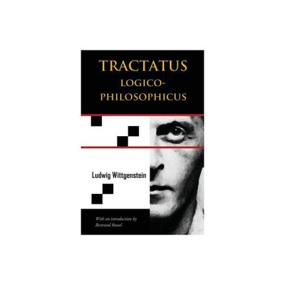 Tractatus Logico-Philosophicus (Chiron Academic Press - The Original Authoritative Edition