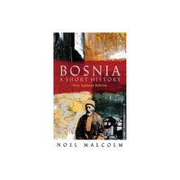 Bosnia - by Noel Malcolm (Paperback)