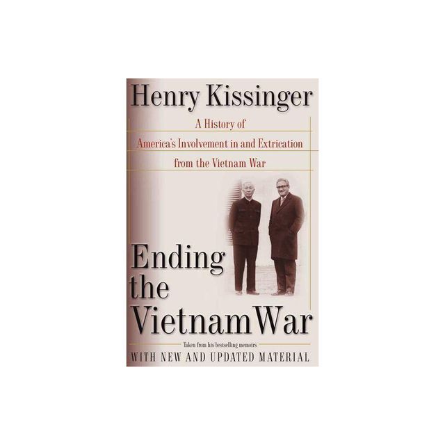 Ending the Vietnam War - Annotated by Henry Kissinger (Paperback)